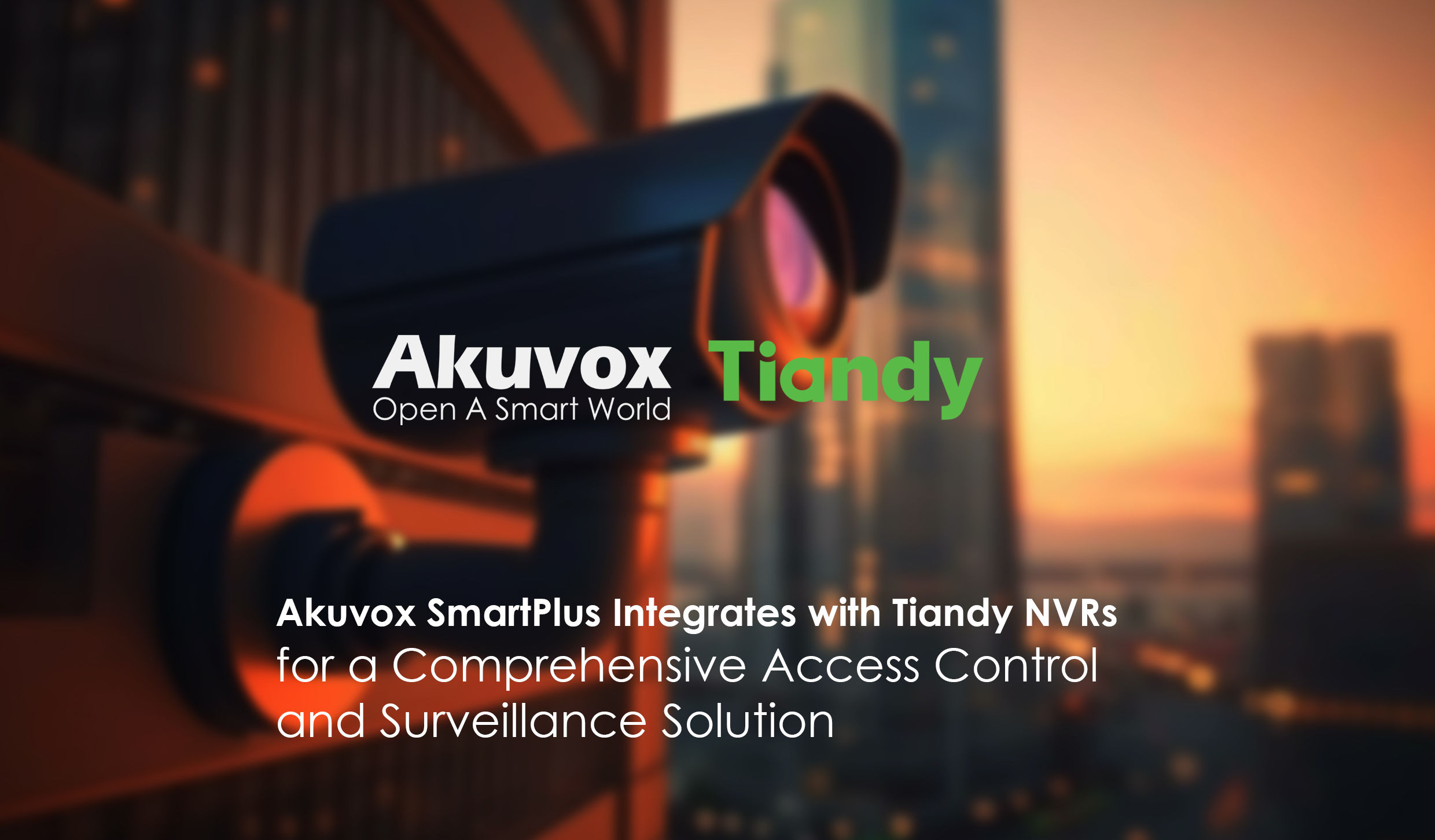 Akuvox SmartPlus & Tiandy NVRs: A Powerful Duo for Unified Security